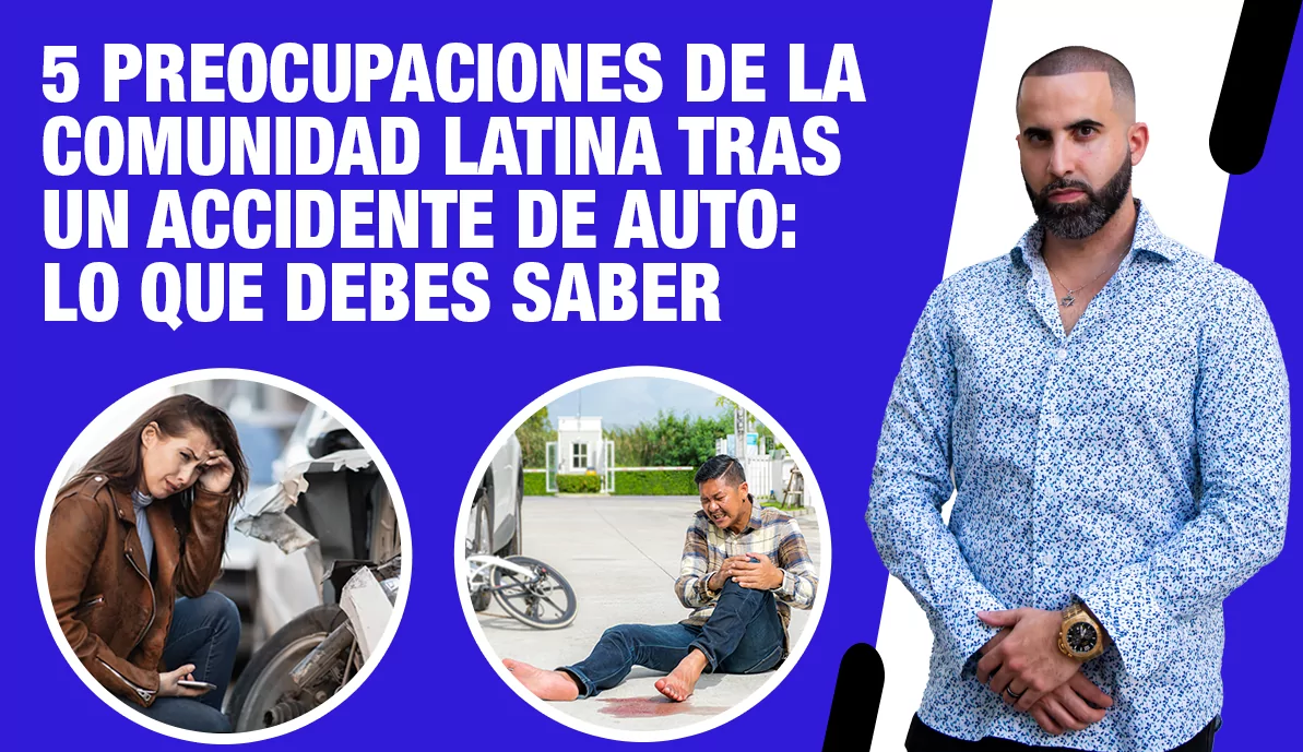 5 preocupaciones de la comunidad latina tras un accidente de auto: Lo que debes saber
