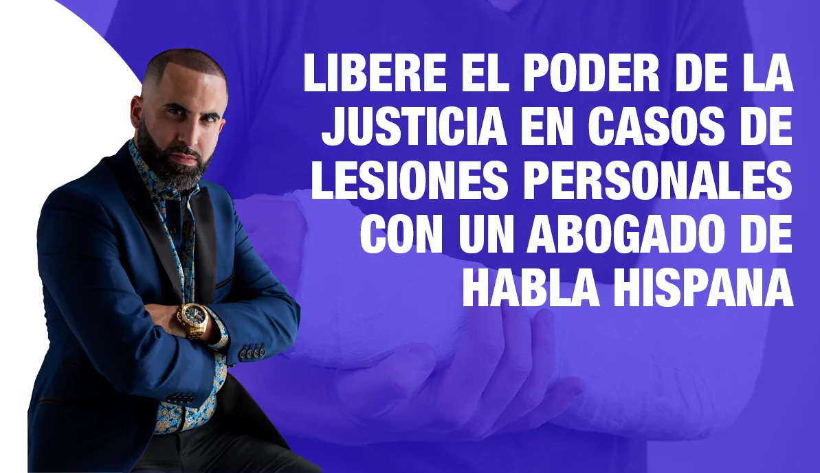 Libere el poder de la justicia en lesiones personales con un abogado de habla hispana